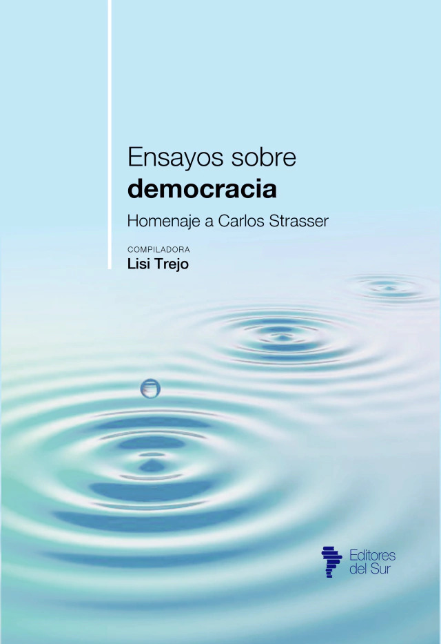 Reseña de Ensayos sobre democracia: homenaje a Carlos Strasser
